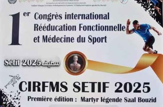 Médecine du sport et rééducation fonctionnelle : Premier Congrès international à Sétif